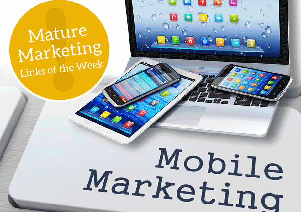 Mature Marketing Links of the Week – Mobile for Seniors, Visual Content Marketing Stats